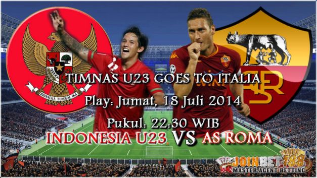 Prediksi Jitu Indonesia U23 vs Roma 18 Juli 2014
